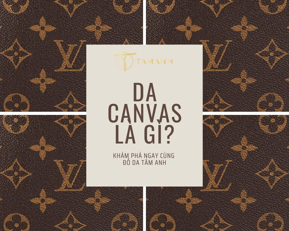 Da canvas là gì? Có bền không? Ứng dụng như thế nào?
