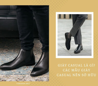 Giày casual nam là gì? Các mẫu giày casual nam nên sở hữu