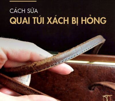 Cách sửa quai túi xách bị hỏng, bị đứt đơn giản, tiết kiệm
