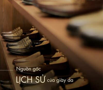 Nguồn gốc lịch sử của giày da, giày da xuất hiện khi nào?